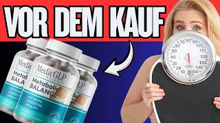 🔥MEDIC GLP METABOLIC BALANCE KAPSELN BEWERTUNGEN - Formel, Inhaltsstoffe & Offizielle Website