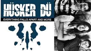 Hüsker Dü – Everything Falls Apart - 1983 - Hardcore, Punk