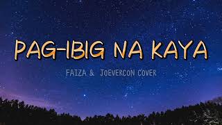 Pag-Ibig Na Kaya - CHRISTIAN BAUTISTA &amp; RACHELLE ANN GO | Lyrics