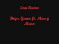 San Quinn-Dope Game ft Messy Marv