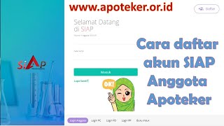 Tutorial Buat Akun SIAp | Cara Daftar SIAp | Anggota Apoteker | #IkatanApotekerIndonesia