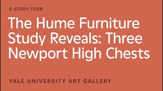 The Hume Furniture Study Reveals: Three Newport High Chests