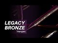 Legacy Bronze Triangles Overview