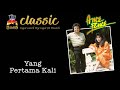 Ance & Pance - Yang Pertama Kali (Official Music Video)