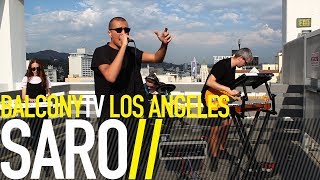 SARO - EYELIDS (BalconyTV)