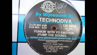Technodiva   Funkin With Yo Emotion