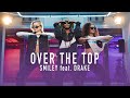 Smiley Over The Top Feat Drake Choreo Flying Steps Academy