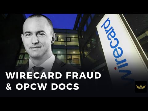 Germany Wirecard fraud scandal morphs into OPCW rogue spy mystery
