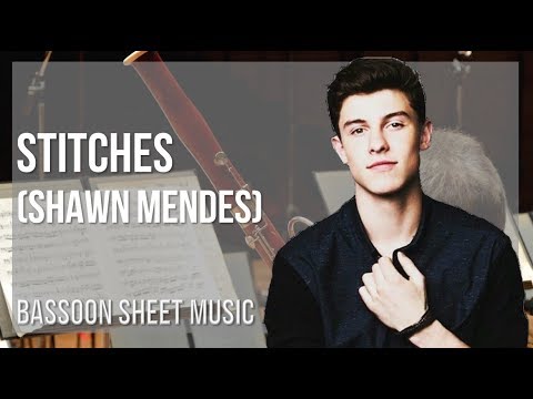 Bassoon Sheet Music: How to play Stitches by Shawn Mendes