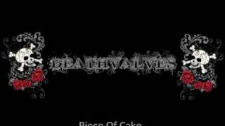Deathvalves - Piece Of Cake