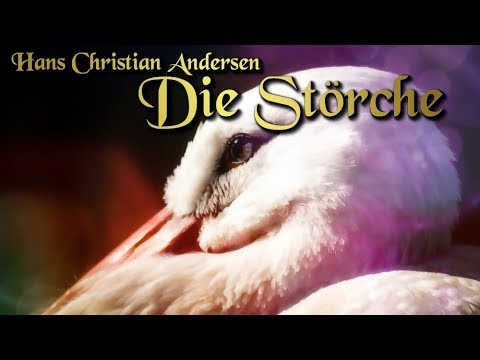 Die Störche - Märchen von Hans Christian Andersen (Hörbuch deutsch) Märchen für Kinder und Erwachsen