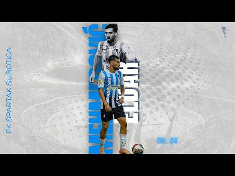 Eldar Mehmedovic ● FK SPARTAK SUBOTICA ● Midfielder ● Highlights 25/26