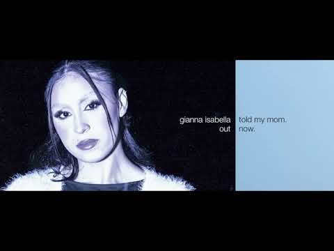 Gianna Isabella - Told My Mom (Audio)