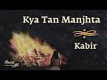 Kya Tan Manjta Re Cover Sant Kabir Das Aabhas Shreyas Indie Routes