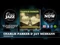 Charlie Parker & Jay Mcshann - Swingmatism (1941)