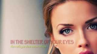 IN THE SHELTER OF YOUR EYES – R4U