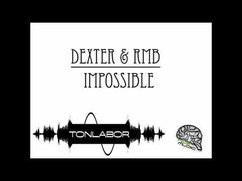 RmB & Dexter - Impossible