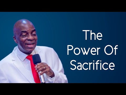 The Power Of Sacrifice| Bishop David Oyedepo
