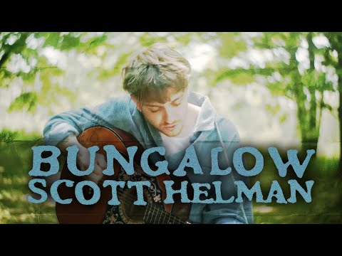 Scott Helman - Bungalow (Official Music Video)