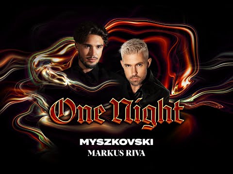 MYSZKOVSKI, Markus Riva - One Night [Lyric Video]