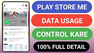 How to control data usage in Play Store?