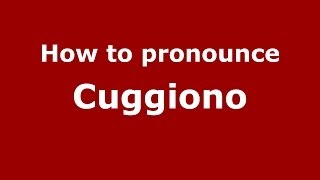 How to pronounce Cuggiono