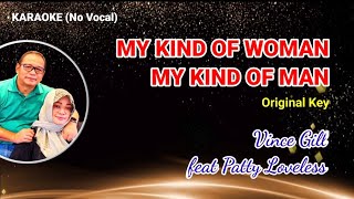 Karaoke MY KIND OF WOMAN - MY KIND OF MAN (Original Key) - Vince Gill feat Patty Loveless