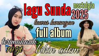 Download lagu LAGU LAWAS POP SUNDA KENANGAN MASA KECIL BIKIN ADEM || LAGU SUNDA PALING BANYAK DICARI  mp3