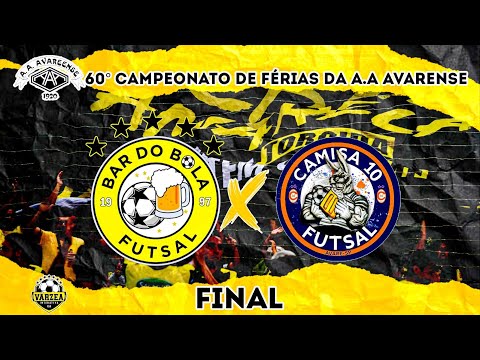 FINAL!!! Bar do Bola x Camisa 10 - CAMP. DE FERIAS DE AVARÉ 🏆⚽️