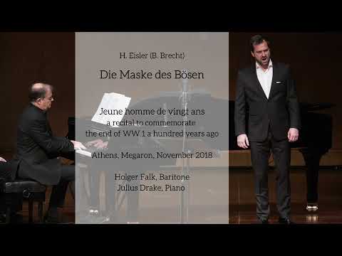 Die Maske des Bösen - Hanns Eisler (B. Brecht) - Holger Falk & Julius Drake