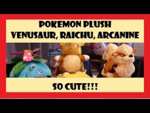 Pokemon Plush Venusaur Alolan Raichu and Arcanine Soft Toy Review #Pokemon #Plush