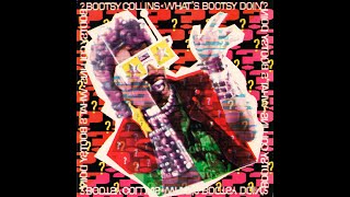 Bootsy Collins - 1st One 2 The Egg Wins (The Human Race) - Vocal '88