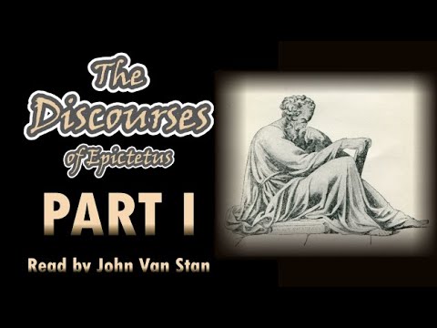 The Discourses of Epictetus, Part 1 [Full Audiobook by John Van Stan]