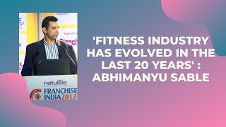 'Fitness Industry has evolved in the last 20 years' : Abhimanyu Sable  image