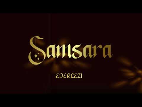 Samsara - Ederlezi