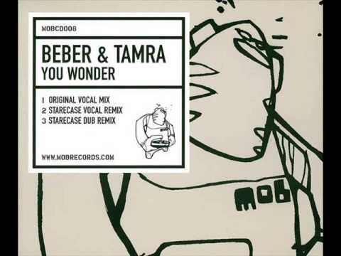 Beber & Tamra - You Wonder (Starecase Vocal Remix)