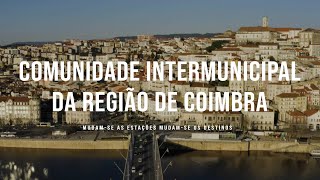 COMUNIDADE INTERMUNICIPAL DA REGIÃO DE COIMBRA // MUDAM-SE AS ESTAÇÕES MUDAM-SE OS DESTINOS