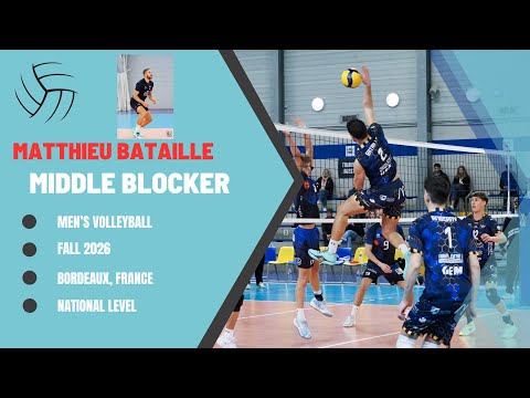 🏐 MATTHIEU BATAILLE / MIDDLE BLOCKER -  FALL 2026