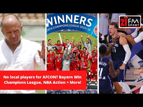 ZiFM Sport 24.08.2020 - No Local Players at AFCON? UCL Final + More