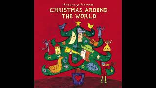 Christmas Around the World (Official Putumayo Version)