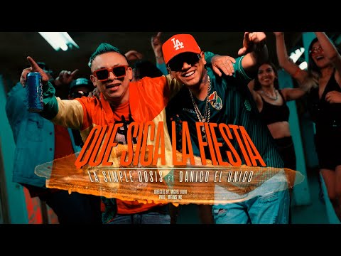 La Simple Dosis Ft Danico el Único - Que Siga la Fiesta (Video Oficial)