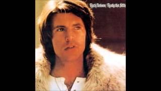 Rick Nelson   "Never Be Anyone Else But You"