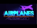 Travis Garland - Airplanes [B.O.B cover] (lyrics in ...