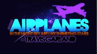 Travis Garland - Airplanes [B.O.B cover] (lyrics in description)