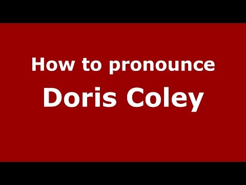 How to pronounce Doris Coley (American English/US) - PronounceNames.com