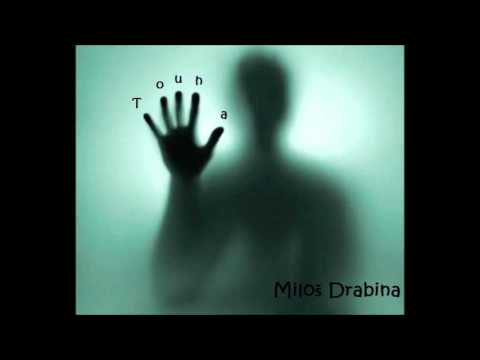 Miloš Drabina - Touha - Miloš Drabina