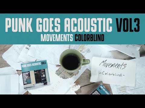 Movements "Colorblind" (Punk Goes Acoustic Vol. 3)