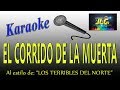 EL CORRIDO DE LA MUERTA -Karaoke- LOS TERRIBLES DEL NORTE