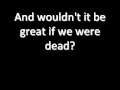 My Chemical Romance - Dead! Lyrics