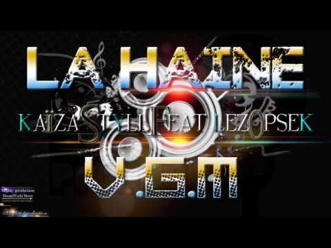 La Haine - Kaïza Styll x Lé Zopsèk